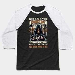 Skull I'm An April Guy I Have 3 Sides Birthday The Quiet & Sweet The Funny & Crazy Baseball T-Shirt